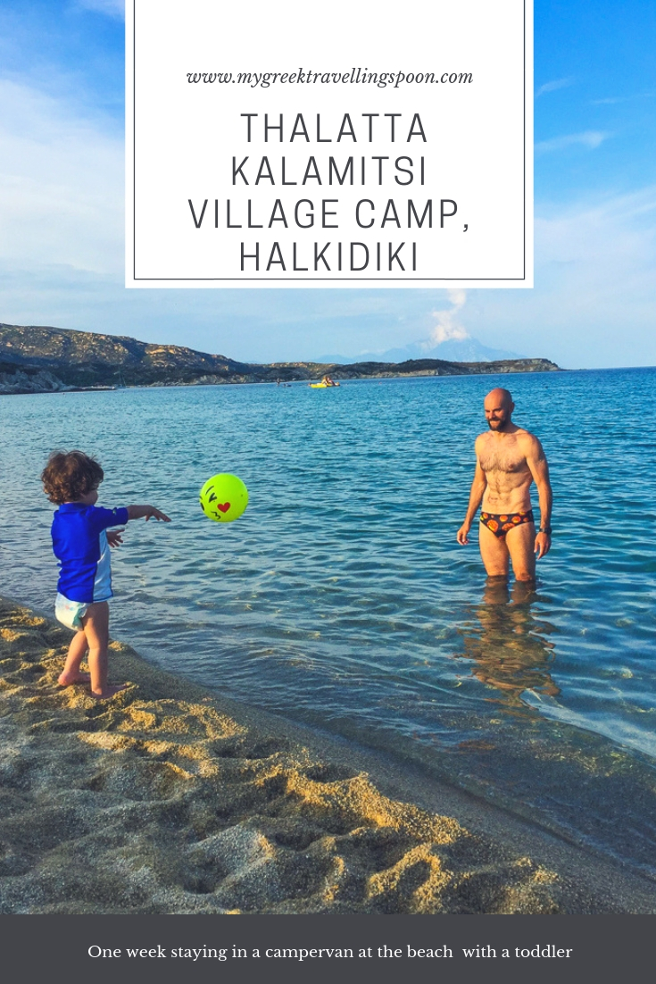 One week in Thalatta Kalamitsi Village Camp, Halkidiki